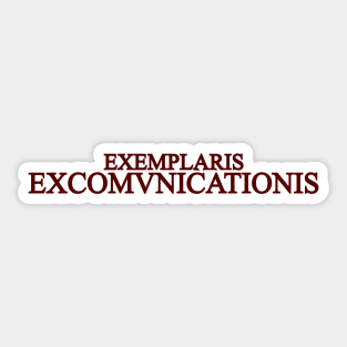 Exemplaris Excomunicationis Sticker